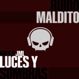 Luces y sombras - Ruido Maldito, JML y Ares