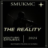 The reality - SmukMC