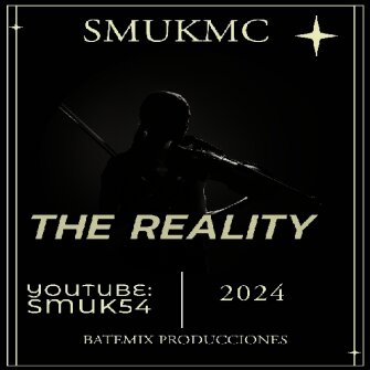 Ver The reality - SmukMC