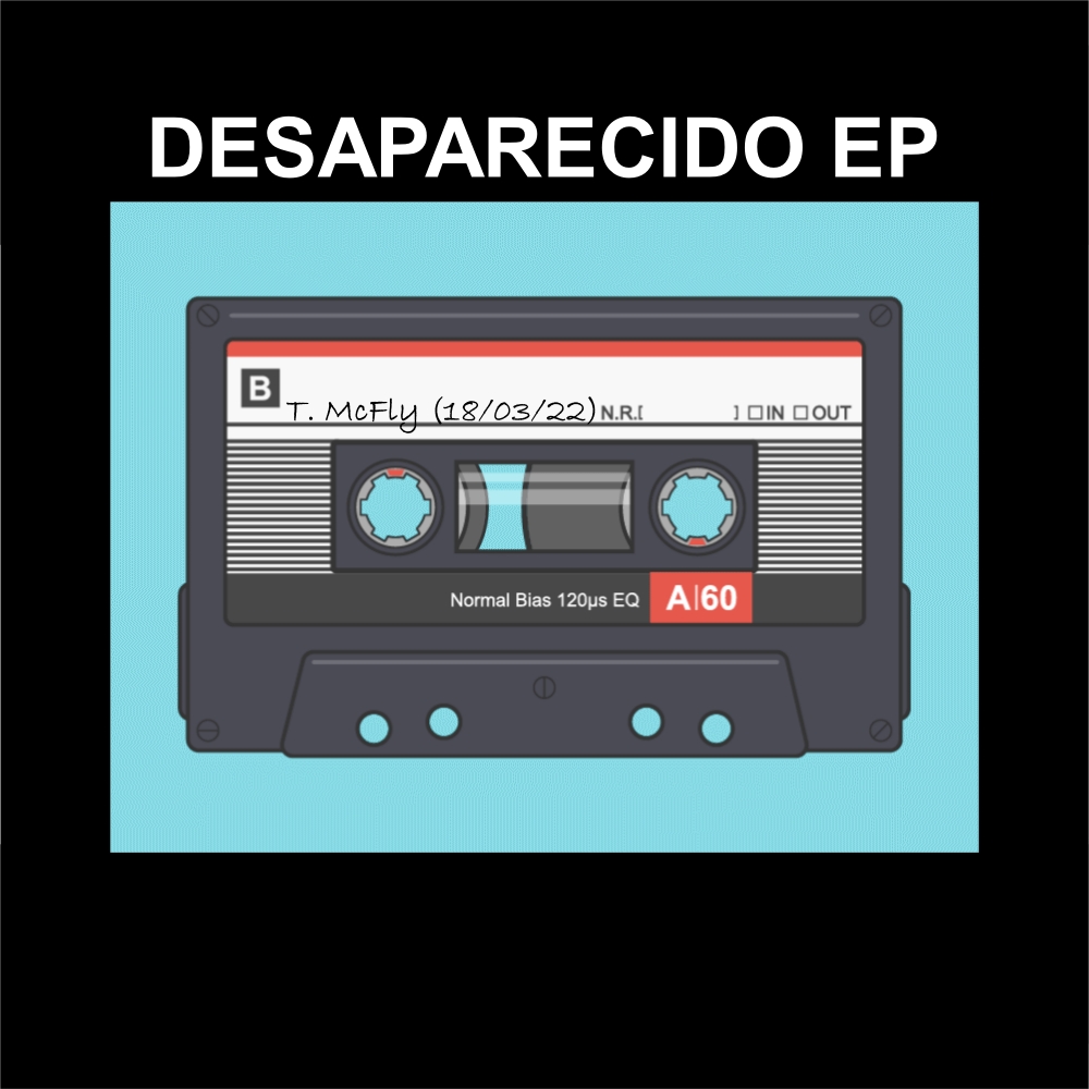 Ver Desaparecido EP - Tony McFly