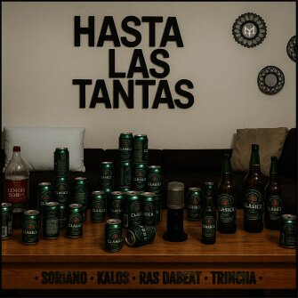 Ver Hasta las tantas - Soriano, Kalos, Ras dabeat y Trincha