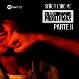Solucionando Problemas. Pt II - Senor lobo MC