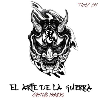 Ver El arte de la guerra (Capítulo primero) - Traz CH