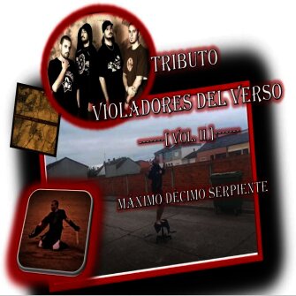 Ver Tributo a Violadores del Verso (Vol. II) - Máximo Décimo Serpiente